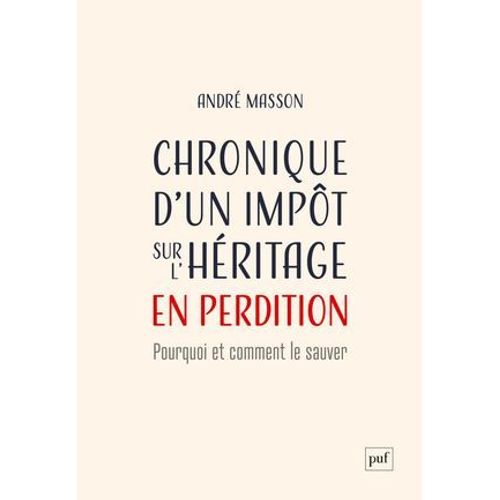 Chronique D'un Impt Sur L'hritage En Perdition  