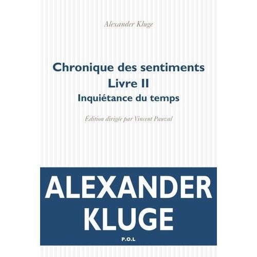 Chronique Des Sentiments - Tome 2 - Inquitance Du Temps    Format Grand Format 