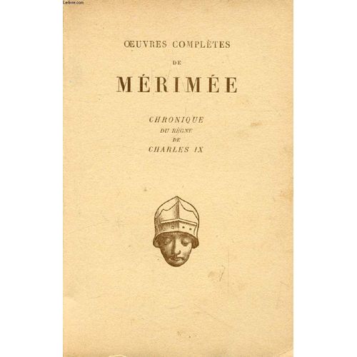 Chronique Du Regne De Charles Ix   de MERIMEE PROSPER  Format Broch 