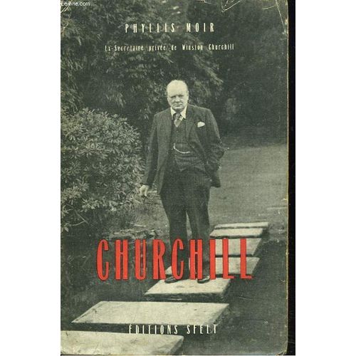 Churchill Cet Inconnu. de Phyllis Moir