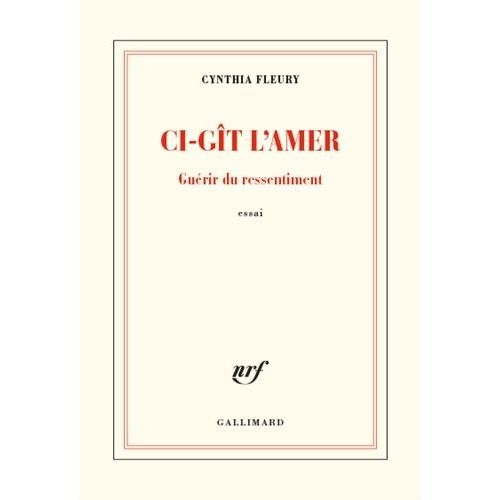 Ci-Gt L'amer - Gurir Du Ressentiment    Format Grand Format 