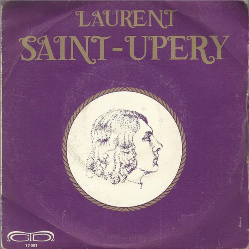 Ciao, Ciao (Patrice Paulin, C. Garcia, B. Tardon)  /  Ne Pleure Pas (Patrice Paulin, G. Dall'anese, F. Luzzatto, C. Garcia) - Laurent Saint-Upry