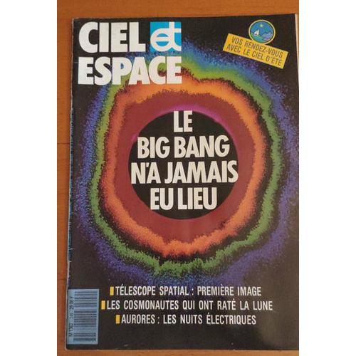 Ciel Et Espace - 249 - Le Big Bang N'aura Jamais Lieu