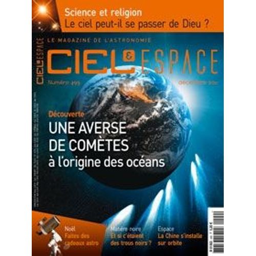 Ciel Et Espace N499 - Eau Et Comtes Sur Terre - Mercure Refonde - Dieu Et Univers - Chine Spatial