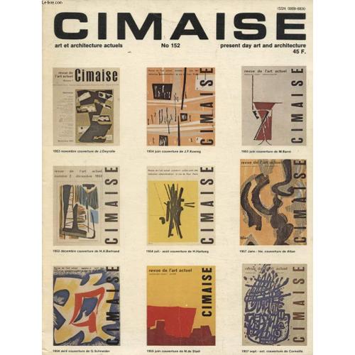 Cimaise Present Art Et Architecture Actuels N 152 : Paris 1937-1957 Creations Par Jean Robert Arnaud - Foire Internationale De Chicago Par Ante Glibota... de Collectif