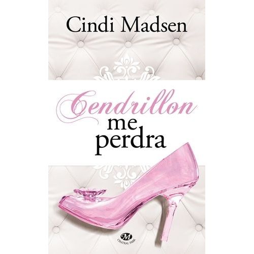 Cendrillon Me Perdra    Format Poche 