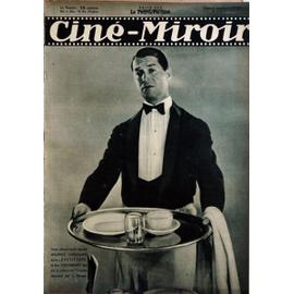 CINE MIROIR N° 312 DU 27/03/1931 - MAURICE CHEVALIER DANS LE PETIT CAFE - T. BERNARD - HAROLD LLOYD ET B. KENT DANS ALA HAUTEUR. | Rakuten