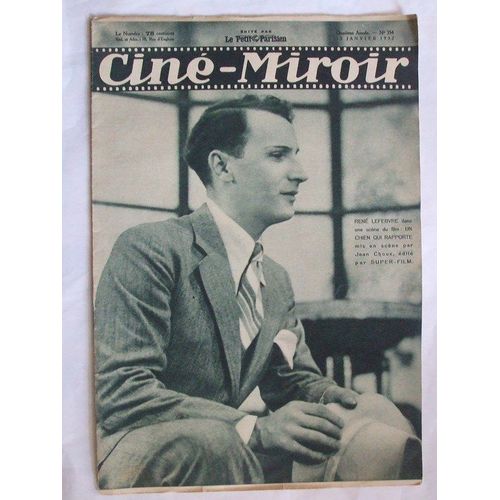 Cine Miroir  N 354 : Rene Lefebvre Dans Une Scene Du Film Un Chien Qui Rapporte. Mis En Scene Par Jean Choux, Edite Par Super Film.
