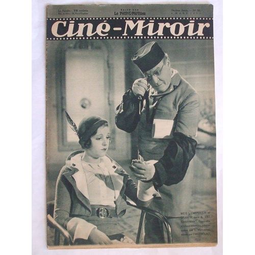 Cine Miroir  N 361 : Meg Lemonnier Et Dranem  Dans Il Est Charmant, L'operette  D'albert Villemetz, Mise En Scene Par L. Mercanton, Editee Par Paramount.