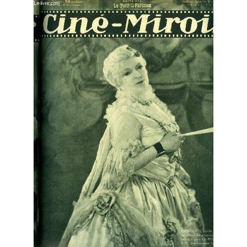 Cin-Miroir N 366 - Marguerite Deval Qui Fait Preuve D Une Fantaisie Si Comique Dans La Folle Nuit, Firmin Gmier, Acteur Clbre Et Ancien Directeur De L Odon, Tourne Actuellement Un Nouveau Film L(...)   de Collectif 
