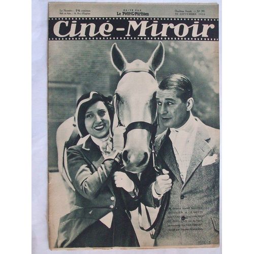 Cine Miroir  N 391 : On Reverra Bientot Maurice Chevalier Et Jeanette Macdonald Dans Aimez Moi Ce Soir,(Love Me To Night)Un Nouveau Film Paramount Realise Par Rouben Mamoultan.