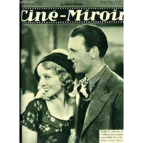 Cin-Miroir N 393 - Raymond Rouleau Et Florelle Dans Une Scne De La Femme Nue, Le Studio Cote D Azur, La Fleur D Oranger, Anny Ondra Vient Tourner Chez Nous, Interviews Fantaisistes, Un Grand Film(...)   de Collectif 
