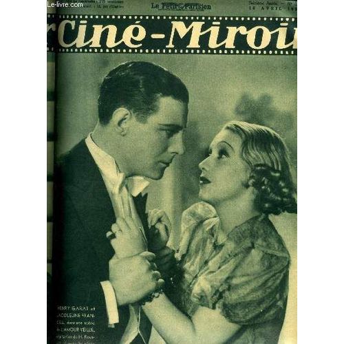 Cin-Miroir N 628 - Henry Garat Et Jacqueline Francell Dans Une Scne De L Amour Veille, Une Artiste Originale Suzy Prim, Monsieur Bgonia, De Gaspard De Besse A Sarati Le Terrible Ou Les Dbuts De(...)   de Collectif 