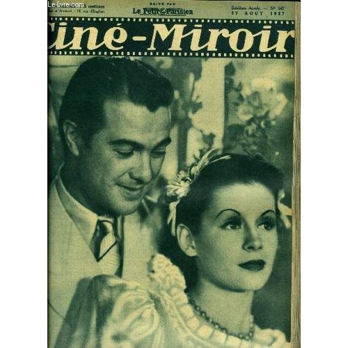 Cin-Miroir N 647 - Georges Rigaud Et Jacqueline Laurent Dans Une Scne De Sarati Le Terrible, Annabella Vedette Internationale Mais Franaise, Capitaines Courageux, Une Partie De Campagne Avec Jany(...)   de Collectif 