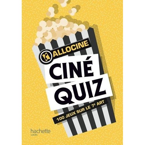 Cin Quiz - 100 Jeux Sur Le 7e Art   de Allocin  Format Broch 