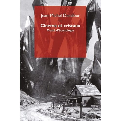 Cinma Et Cristaux - Trait D'conologie    Format Non Precis 
