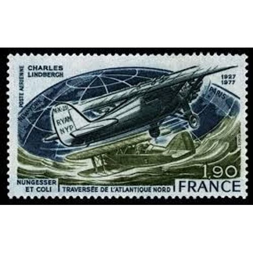 Cinquantenaire De La Traverse De L'atlantique Nord Par Charles Lindbergh Et De La Disparition De Charles Nangesser Et Franois Coli Anne 1977 Poste Arienne N 50 Yvert Et Tellier Luxe
