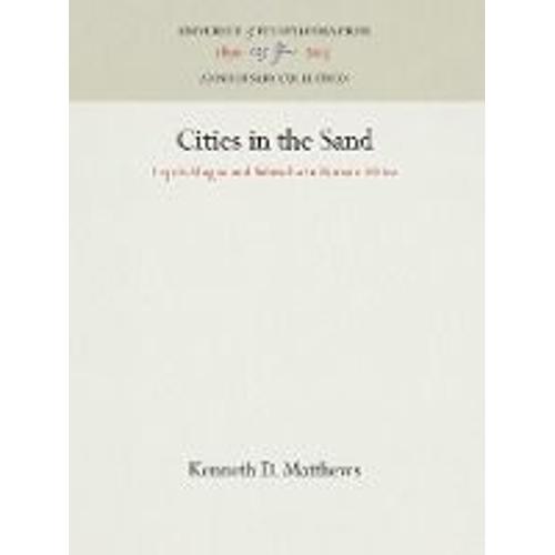 Cities In The Sand   de Kenneth D Matthews  Format Reli 