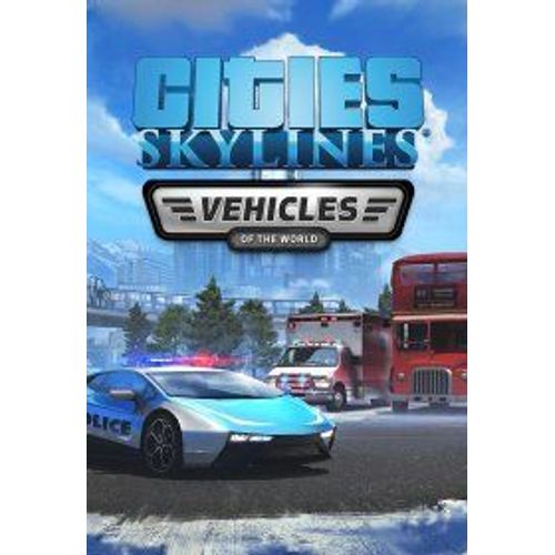 Cities: Skylines - Content Creator Pack: Vehicles Of The World (Extension/Dlc) - Steam - Jeu En Tlchargement - Ordinateur Pc-Mac
