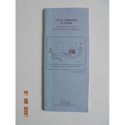 Civil Liberties At Work. A Guide To Your Rights As A Job Applicant Or Employee Prepared By The Nassau Chapter Of The New York Civil Liberties Union   de James A. Lee  Format Broch 