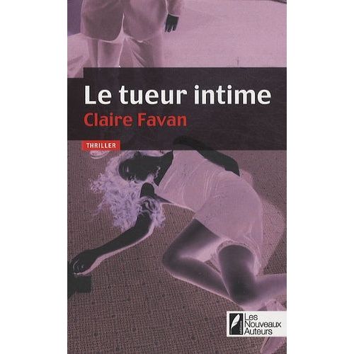 Le Tueur Intime   de Favan Claire  Format Beau livre 
