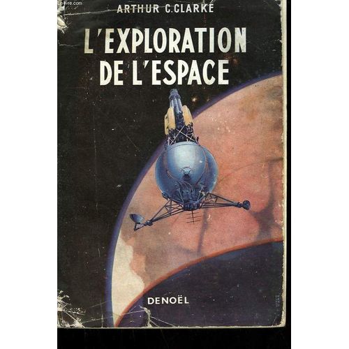 L'exploration De L'espace   de Clarke Arthur, C.