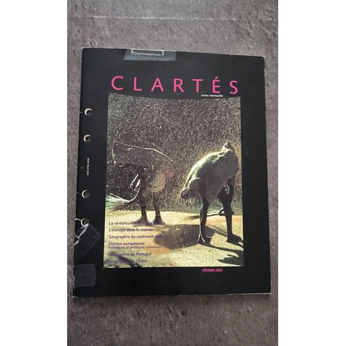 Clarts, Revue Mensuelle ; Fvrier 2002 : La Craliculture Dans Le Monde - L'levage Dans Le Monde - L'union Europenne - Gographie Du Portugal Et De L'italie