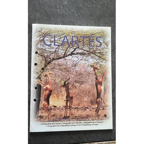 Clarts, Revue Mensuelle ; Novembre 2003: Les Activits Agricoles Dans Le Monde - Les Activits Industrielles Dans Le Monde - Gographie De La Suisse - Gographie De L'autriche