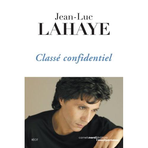 Class Confidentiel   de jean-luc lahaye  Format Broch 