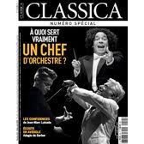 Classica 214 A Quoi Sert Vraiment Un Chef D'orchestre + Coffret 2 Cd Et Le Cd 214