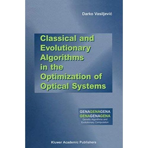 Classical And Evolutionary Algorithms In The Optimization Of Optical Systems    Format Reli 