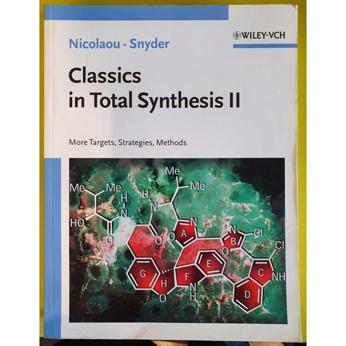 Classics In Total Synthesis Ii   de K. C. Nicolaou,S. A. Snyder 