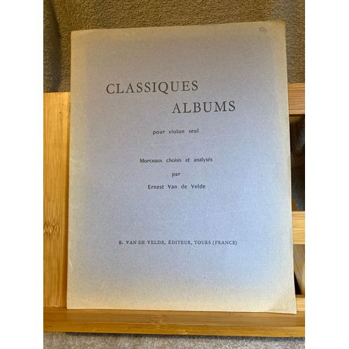 Classiques Albums Pour Violon Seul Partition Ed. Ernest Van De Velde