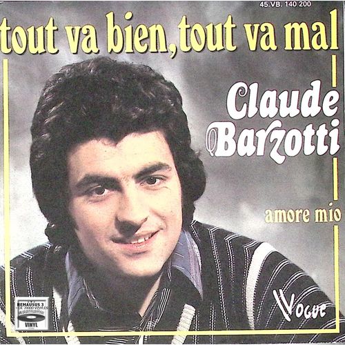 Claude Barzotti - Tout Va Bien, Tout Va Mal - 1977 - 