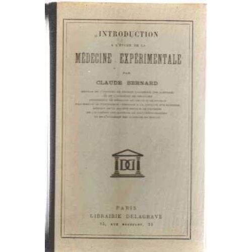 Introduction A L'etude De La Medecine Experimentale   de claude bernard 