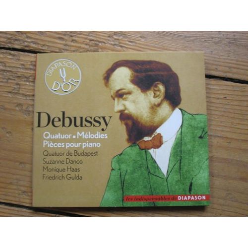 Claude Debussy Quatuor De Budapest Enr 1957 Stro Lous Verlaine Tristan L'hermite Par Suzanne Danco Soprano Guido Agosti Piano Enr 1950 Et 1954 Monique Haas Enr 1957 Friedrich Gulda Enr 1957 - Claude Debussy 1862-1918 : Quatuor  Cordes Opus 10 Trois Chansons De Bilitis Ftes Galantes 1er Recueil Le Promenoir Des Deux Amants Pour Le Piano Monique Haas + Suite Bergamasque Par Friedrich Gulda