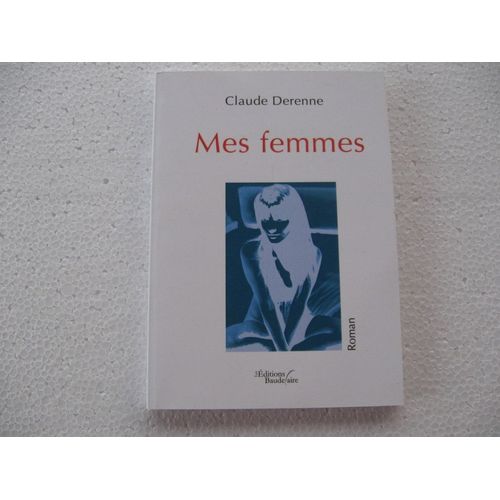 Mes Femmes   de Claude Derenne  Format Broch 