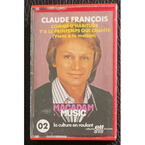 Claude Franois - K7 Audio Rouge Macadam Music N02 Collection Hachette / Elf - Antar - Compilation 12 Titres : Comme D'habitude / Y'a Le Printemps Qui Chante / Mais Quand Le Matin / Eloise ..Axonalix
