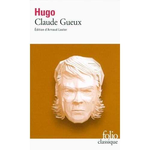 Claude Gueux (dition Enrichie)  