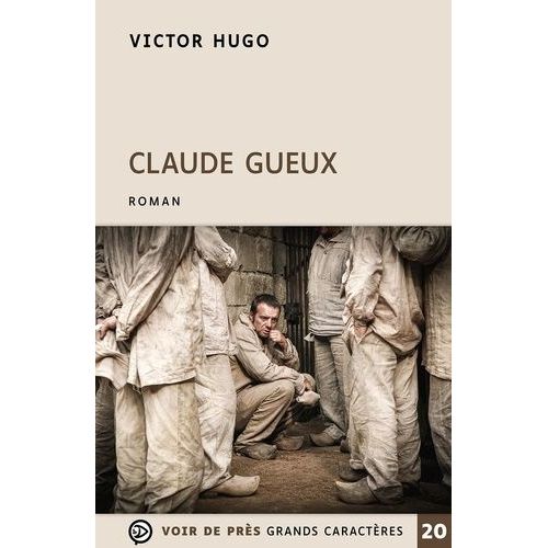 Claude Gueux    Format Grand Format 