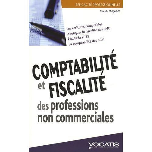 Comptabilit Et Fiscalit Des Professions Non Commerciales    Format Broch 