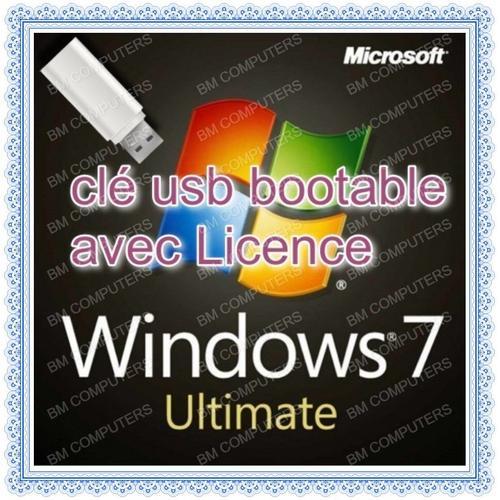 Cl USB bootable d installation Windows 7 INTEGRAL 64 bits avec License