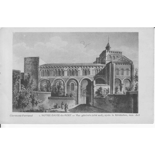 Clermont-Ferrand - Notre- Dame Du Port - Vue Gnrale Aprs La Rvolution Vers 1805 - Be - Ref 061586