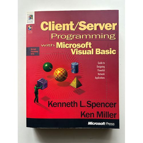Client/Server Programming W Visual Basic (Spencer/Miller 96 - Ms Press)   de Kenneth L. Spencer & Ken Miller 