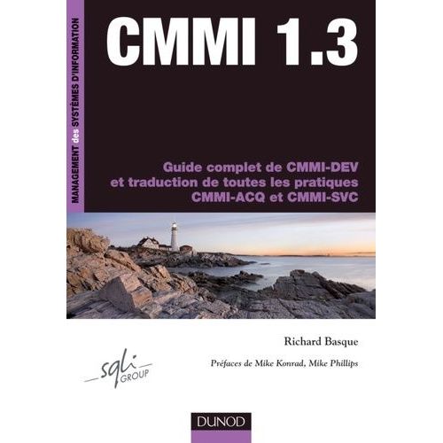 Cmmi 1.3 - Guide Complet De Cmmi-Dev Et Traduction De Toutes Les Pratiques Cmmi-Acq Et Cmmi-Svc    Format Non Precis 