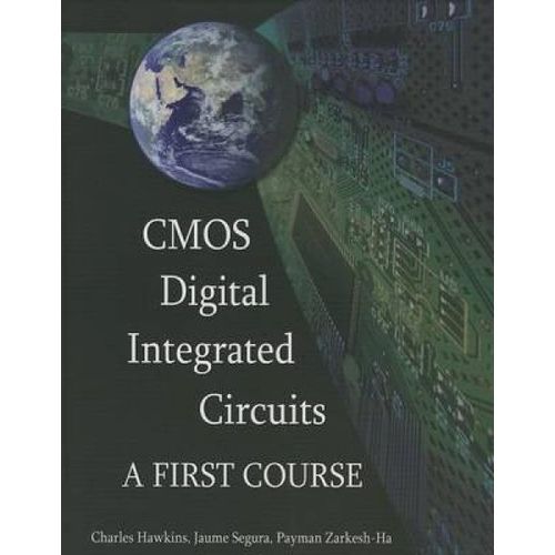 Cmos Digital Integrated Circuits: A First Course    Format Reli 