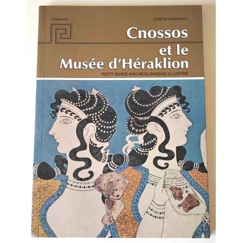 Cnossos Et Le Muse D' Hraklion   de Costis DAVARAS 
