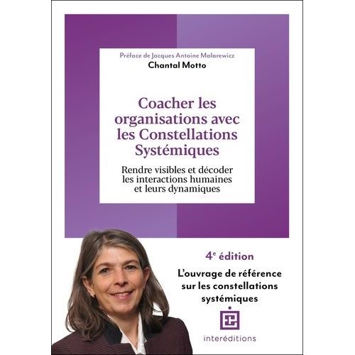 Coacher Les Organisations Avec Les Constellations Systmiques - Rendre Visible Et Dcoder Les Interactions Humaines Et Leurs Dynamiques    Format Beau livre 
