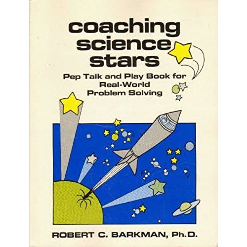 Coaching Science Stars: Pep Talk And Play Back For Real World Problem Solving   de Barkman, Robert  Format Broch 
