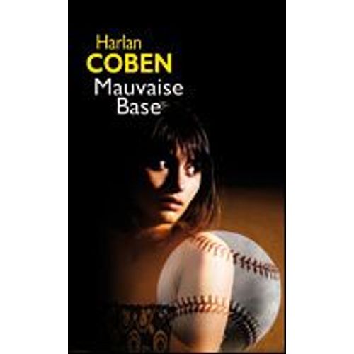 Mauvaise Base   de harlan coben  Format Cartonn 